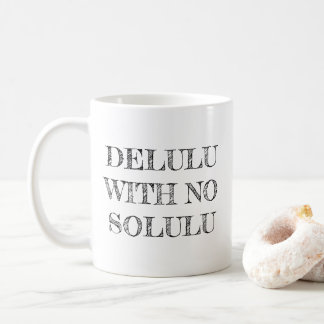 Delulu ohne Solulu Anthony Albanese Albo Kaffeetasse