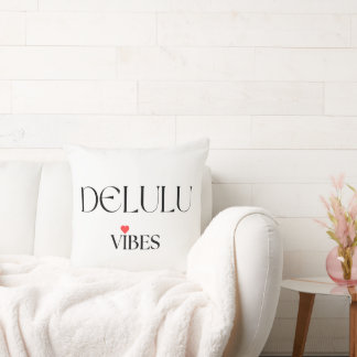 Delulu Vibes, Lustiges Ästhetisches Wohnaccessoire Kissen
