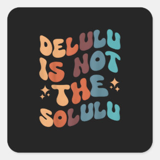 Deluluu macht die Welt zum Alltag Quadratischer Aufkleber