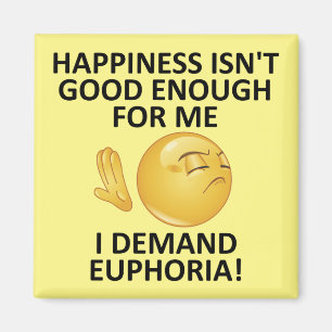 Demand Euphoria Funny Kühlschrankmagnet Kühlschran Magnet