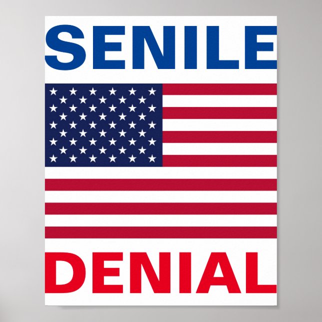 Dementia Joe Biden "Senile Denial Poster" Poster (Vorne)