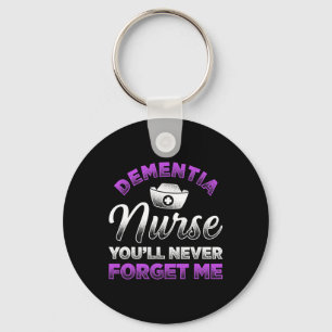 Dementia Nurse Youll Vergiss Me Heimerheimer nie Schlüsselanhänger