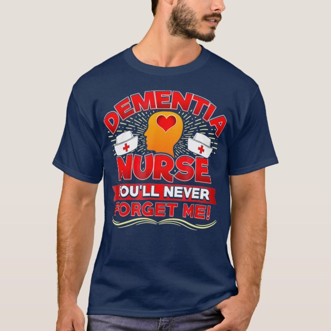 Demenz Nurse RN Funny Gift Geriatric T-Shirt (Vorderseite)