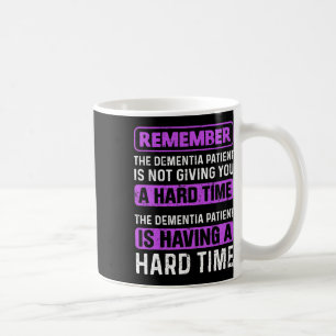Demenzpatient gibt Ihnen keine harte Zeit Kaffeetasse