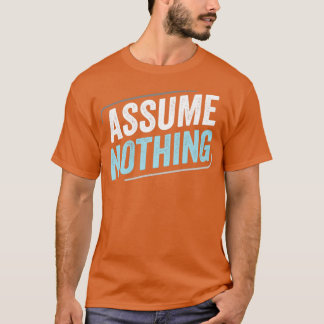 Demiboy Demisexual Assume Nothing LGBT Demiboy Fla T-Shirt