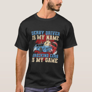 Demo Derby Demolier-Treiber für ein Demo Derby-Lau T-Shirt