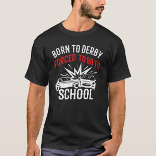 Demo Derby Demolition Derby Demolition Derby 3 T-Shirt