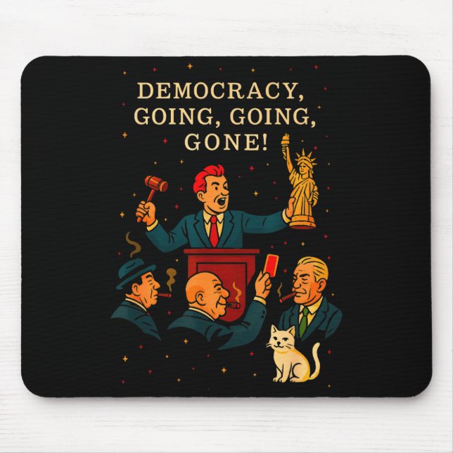 Democracy Auction Gone Funny Litical Satire Gift  Mousepad (Vorne)