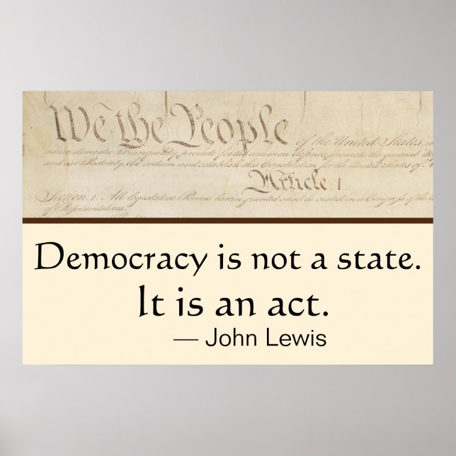 Democracy Is An Act John Lewis We the People Poster (Vorne)