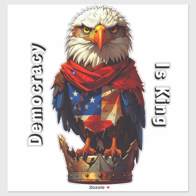 Democracy Is King 001 Custom-Cut Vinyl Sticker (Blatt)