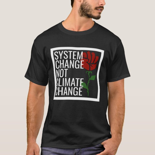 Democratic Socialist Rose Climate Change Respect E T-Shirt (Vorderseite)
