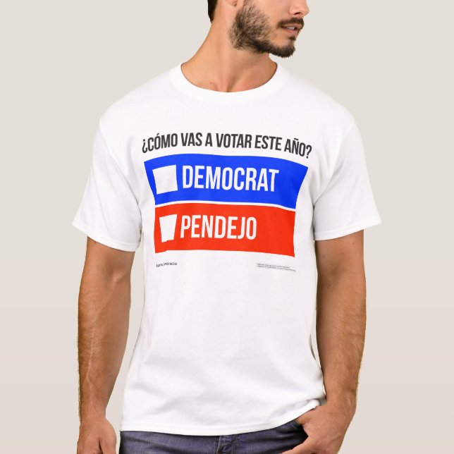 Demokrat gegen Pendejo T - Shirt (Vorderseite)