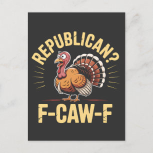 Demokraten Funny Erntedank Türkei Cawing F-Caw-F Feiertagspostkarte