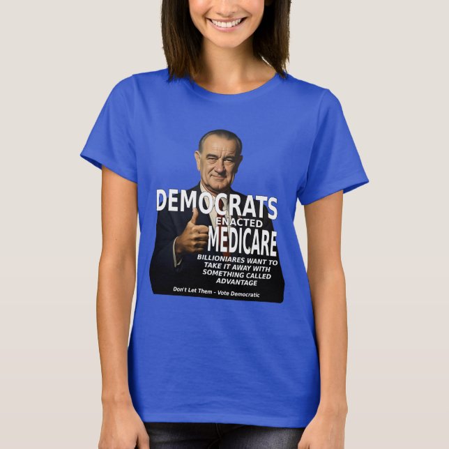 Demokraten Medicare No Advantage LBJ T-Shirt (Vorderseite)