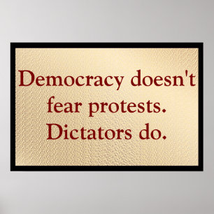 Demokratie fürchtet keine Proteste Poster
