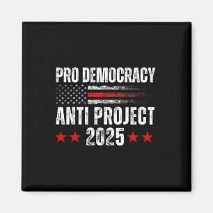 Demokratie gegen Projekt 2025 Stopp Projekt 2025 A Magnet