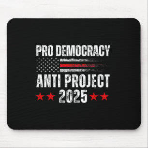 Demokratie gegen Projekt 2025 Stopp Projekt 2025 A Mousepad