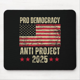Demokratie gegen Projekt 2025 Stopp Projekt 2025 A Mousepad