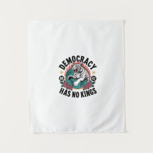 Demokratie hat keine Könige 86 47 Tiger Wandteppich