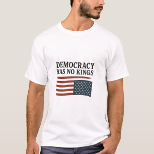 Demokratie hat keinen König gegen Trump USA T-Shirt