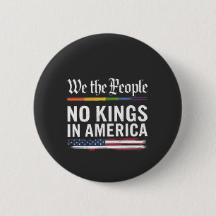 Demokratie hat keinen König-Librety-Status USA Button