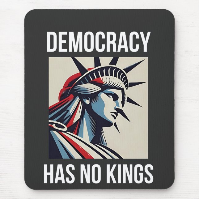 Demokratie hat keinen König-Librety-Status USA Mousepad (Vorne)
