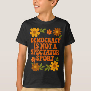 Demokratie ist kein Zuschauersport 1970er Vintage T-Shirt