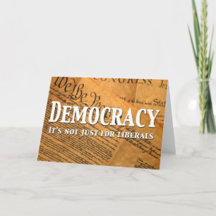 Demokratie ist nicht nur für die Liberalen Karte