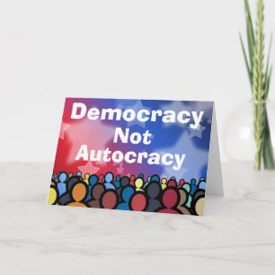 Demokratie, nicht Autokratie Karte
