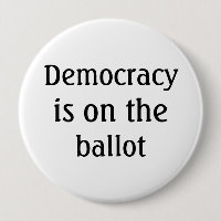 Demokratie steht auf dem Stimmzettel