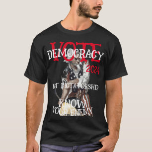 DEMOKRATIE UND NICHT DIKTATUR 2024 T-Shirt