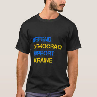 Demokratie verteidigen Ukraine unterstützen Für Ze T-Shirt