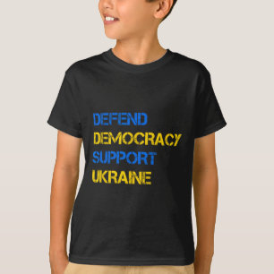 Demokratie verteidigen Ukraine unterstützen Steh m T-Shirt