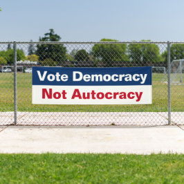 Demokratie wählen statt Autokratie - Anti Trump Banner