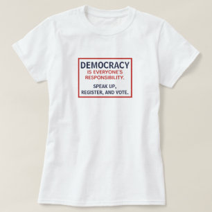 Demokratische Verantwortung Schnellere Registrieru T-Shirt