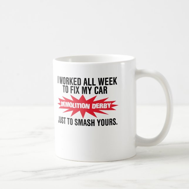 Demolierungs-Derby-Zertrümmern Ihr Auto Tasse (Rechts)