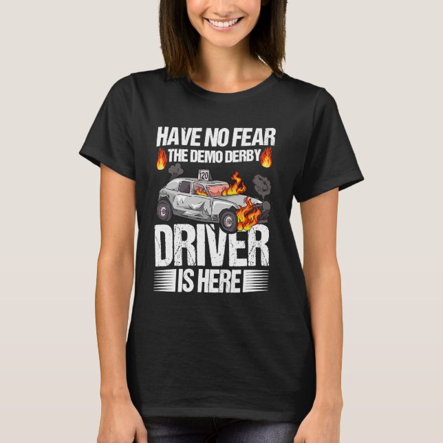 Demolition Derby Cars for a Demolition Derby Drive T-Shirt (Vorderseite)