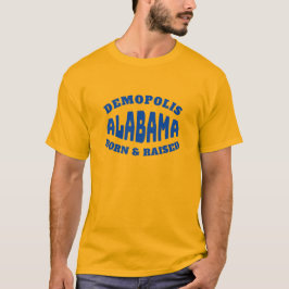 Demopolis Alabama Geborener und erhöhter T - Shirt