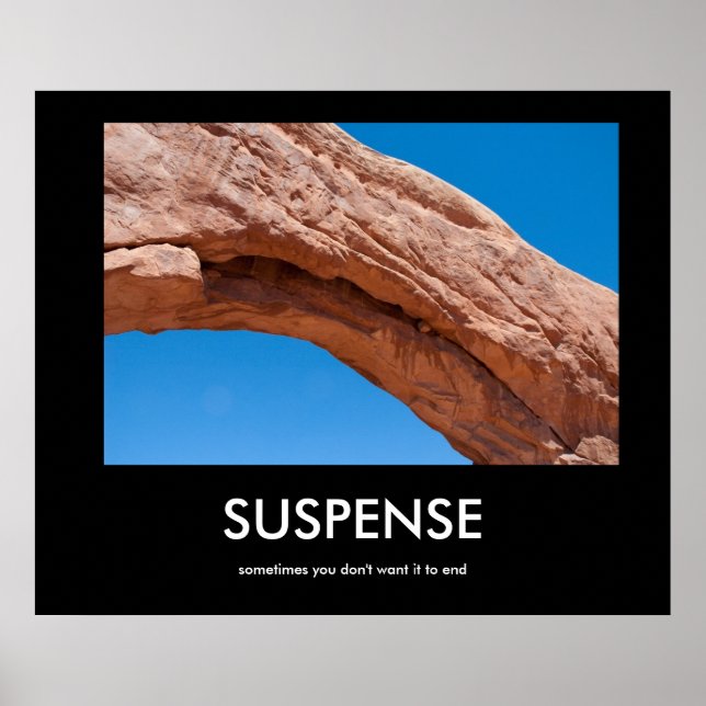 Demotivposter "Arches" SUSPENSE Poster (Vorne)