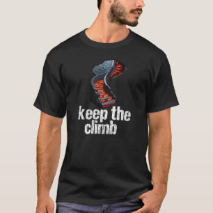 Den Aufstieg fortsetzen T-Shirt