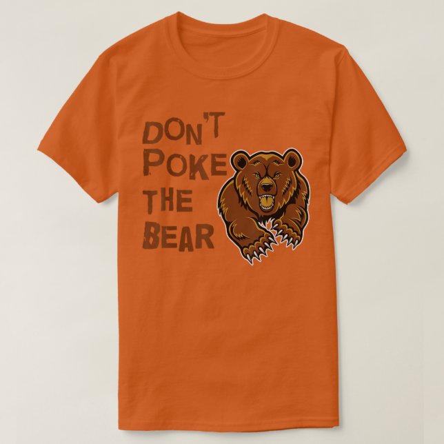 Den Bären nicht zum Shirt werfen (Design vorne)