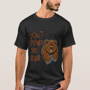 Den Bären nicht zum Shirt werfen