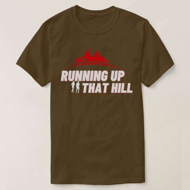 Den Berg hinauflaufen T-Shirt (Design vorne)