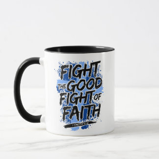 den guten Glaubenskampf bekämpfen Tasse