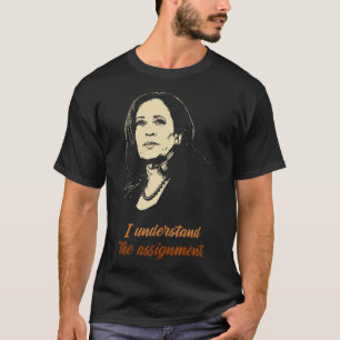 Den Ignment - Kamala Harris 2024 Electi verstehen T-Shirt