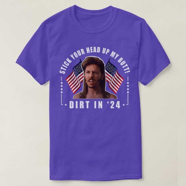 Den Kopf in meinen Hintern Joe Dirt aufhängen T-Shirt (Design vorne)