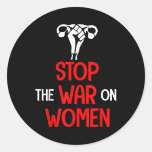 Den Krieg gegen die Frauen beenden - Pro Choice Runder Aufkleber