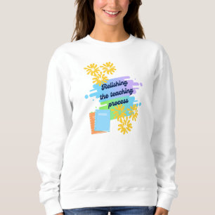 Den Lehrprozess beenden Sweatshirt