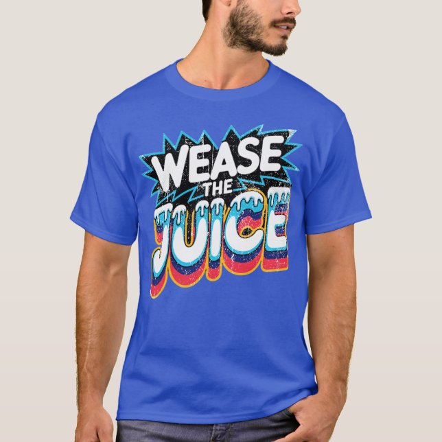 Den Saft abwischen T-Shirt (Vorderseite)