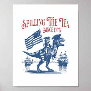 Den Tee verschütten seit 1773 Süßes Zitat Poster
